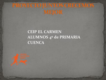 CEIP EL CARMEN ALUMNOS 4º de PRIMARIA CUENCA. Julia Fernández Martínez.