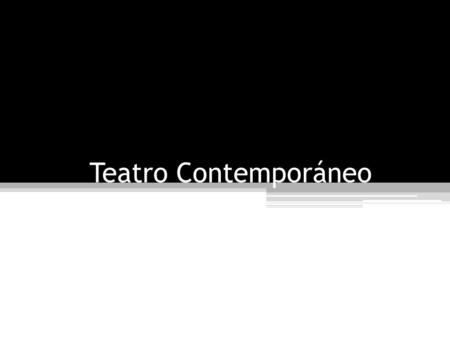 Teatro Contemporáneo.