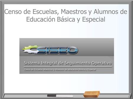 Censo de Escuelas, Maestros y Alumnos de Educación Básica y Especial.