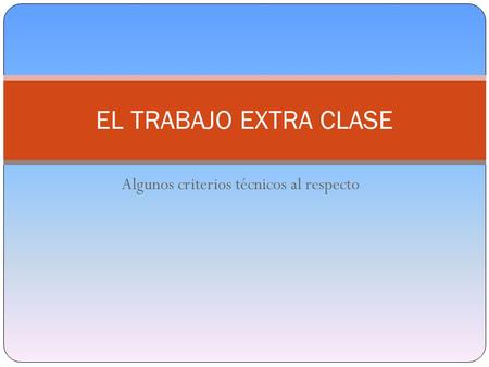 Algunos criterios técnicos al respecto