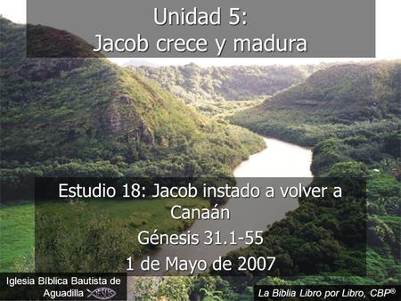 Unidad 5: Jacob crece y madura