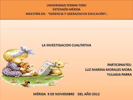LA INVESTIGACION CUALITATIVA MÉRIDA 9 DE NOVIEMBRE DEL AÑO 2012