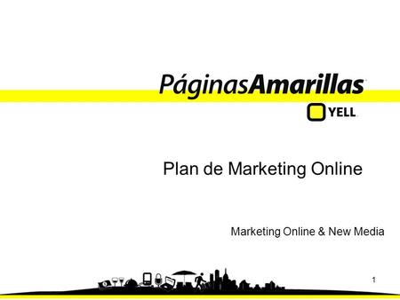 1 Plan de Marketing Online Marketing Online & New Media.