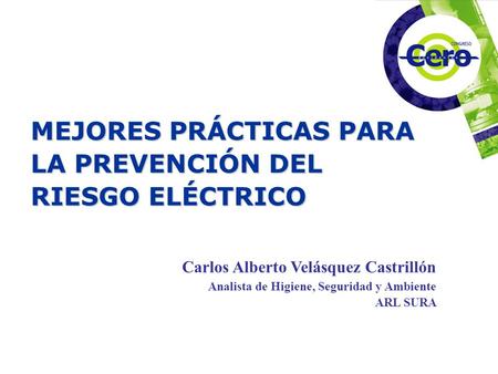 MEJORES PRÁCTICAS PARA LA PREVENCIÓN DEL RIESGO ELÉCTRICO