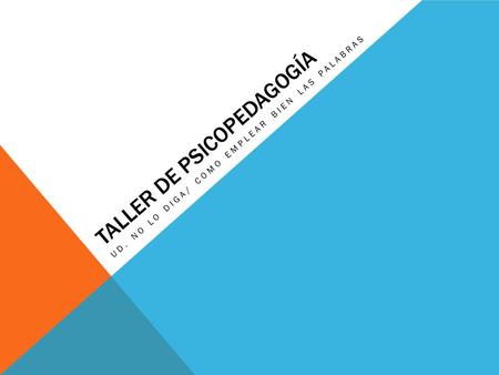 TALLER DE PSICOPEDAGOGÍA