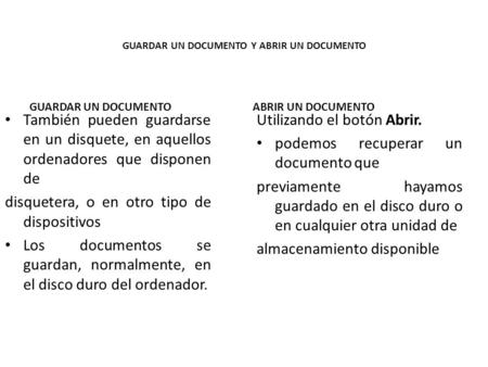 GUARDAR UN DOCUMENTO Y ABRIR UN DOCUMENTO