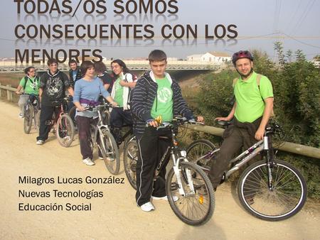Todas/os somos consecuentes con los menores