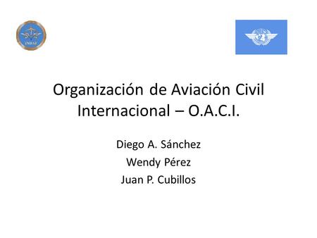 Organización de Aviación Civil Internacional – O.A.C.I.