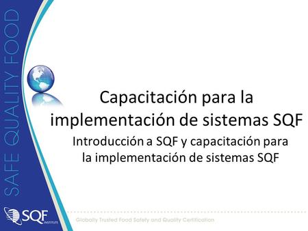 Capacitación para la implementación de sistemas SQF