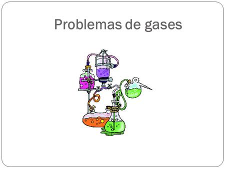 Problemas de gases.