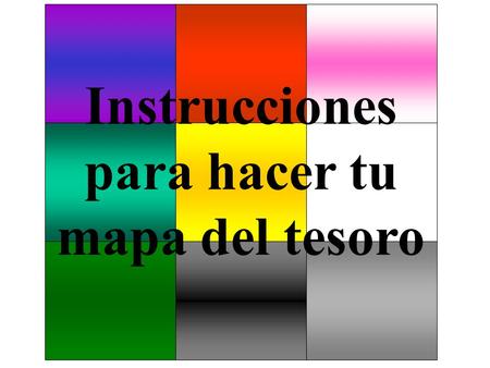 Instrucciones para hacer tu mapa del tesoro