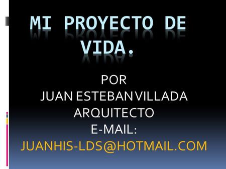 POR JUAN ESTEBAN VILLADA ARQUITECTO