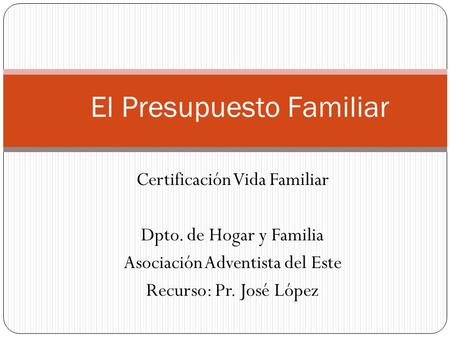 El Presupuesto Familiar