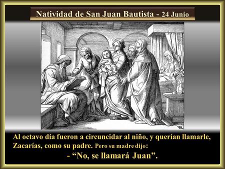 Natividad de San Juan Bautista - 24 Junio