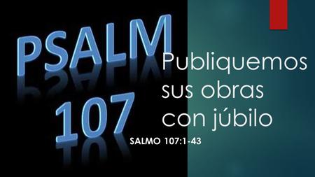 Publiquemos sus obras con júbilo