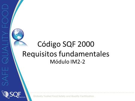 Código SQF 2000 Requisitos fundamentales