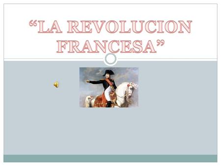 “LA REVOLUCION FRANCESA”