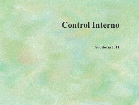 Control Interno Auditoria 2011.