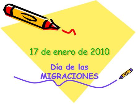 17 de enero de 2010 Día de las MIGRACIONES. concurso de dibujo y redacción.