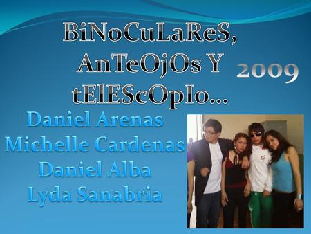 2009 BiNoCuLaReS, AnTeOjOs Y tElEScOpIo… Daniel Arenas
