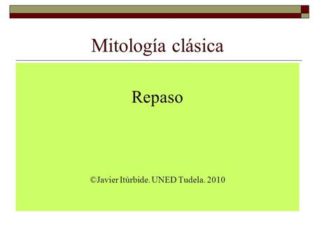 ©Javier Itúrbide. UNED Tudela. 2010