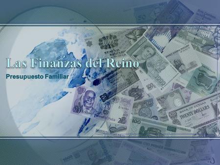 Las Finanzas del Reino Presupuesto Familiar.