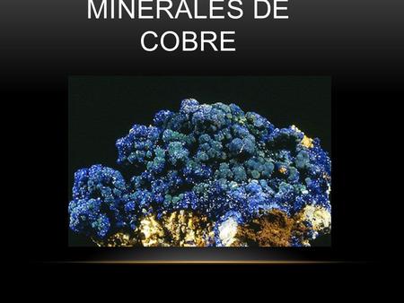 MINERALES DE COBRE.