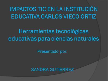 Presentado por: SANDRA GUTIÉRREZ