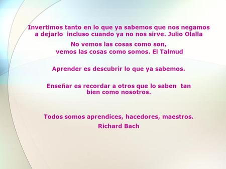 No vemos las cosas como son, vemos las cosas como somos. El Talmud