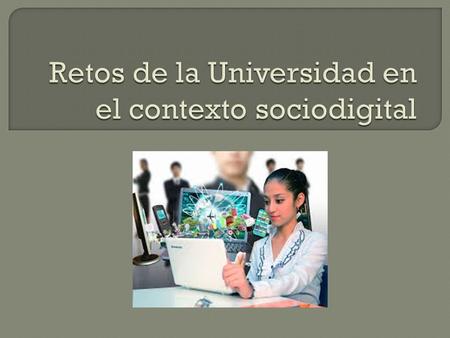 Retos de la Universidad en el contexto sociodigital