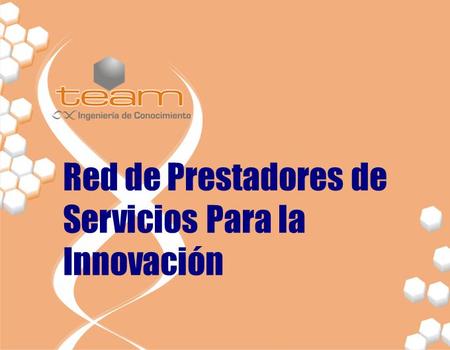 Red de Prestadores de Servicios Para la Innovación.