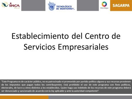 Establecimiento del Centro de Servicios Empresariales