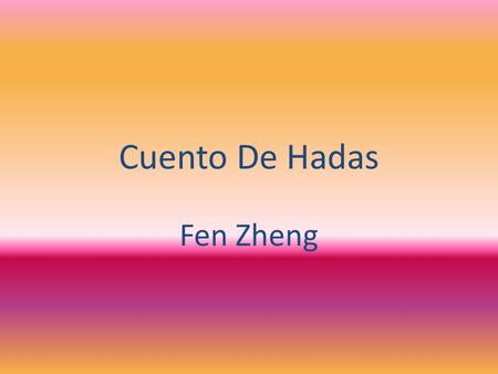Cuento De Hadas Fen Zheng.