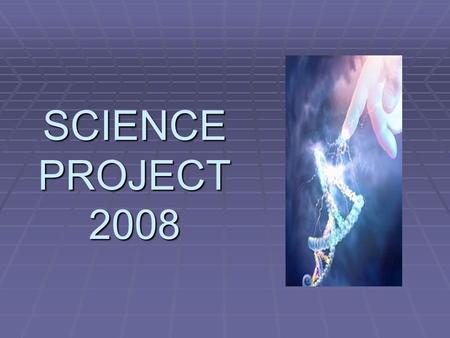 SCIENCE PROJECT 2008. ¿QUE ES EL MÉTODO CIENTÍFICO? (Science Project) Es el proceso que tiene por objeto resolver un problema a través de la investigación.
