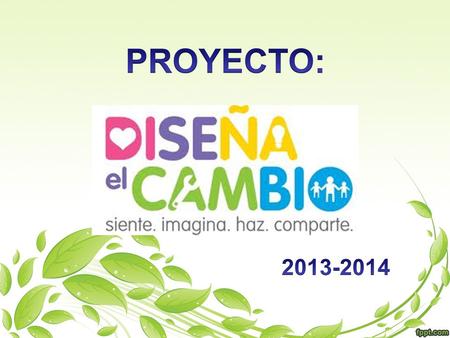 PROYECTO: 2013-2014.