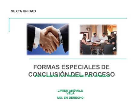 FORMAS ESPECIALES DE CONCLUSIÓN DEL PROCESO