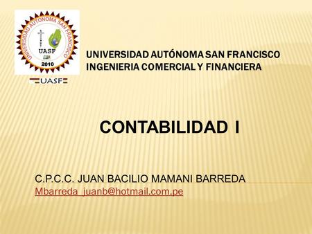 CONTABILIDAD I UNIVERSIDAD AUTÓNOMA SAN FRANCISCO