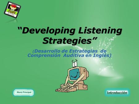 “Developing Listening Strategies”