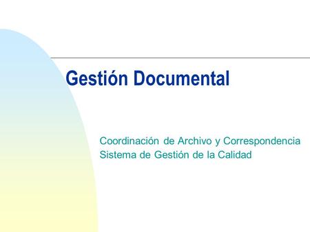 Gestión Documental Coordinación de Archivo y Correspondencia