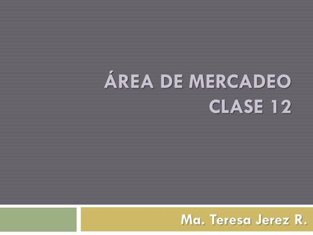 Marcas posicionadas ÁREA DE MERCADEO CLASE 12