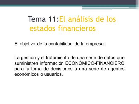 Tema 11:El análisis de los estados financieros