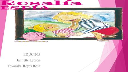 EDUC 205 Jannette Lebrón Yovanska Reyes Rosa. Introducción  En esta historia trata de un niña que tenia una condición desde muy pequeña. También nos.