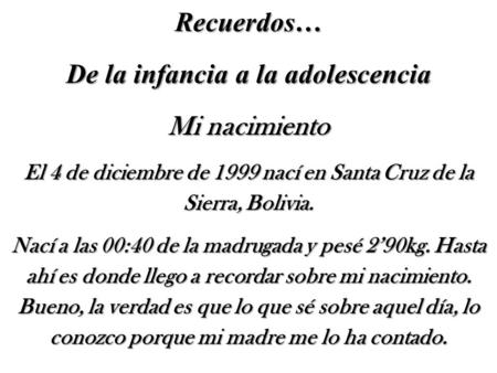 De la infancia a la adolescencia Mi nacimiento