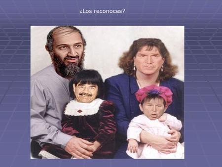 ¿Los reconoces?.