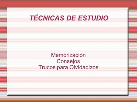 Memorización Consejos Trucos para Olvidadizos