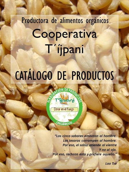 Productora de alimentos orgánicos Cooperativa T´íjpani