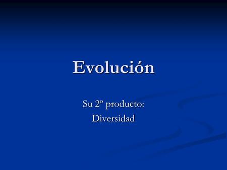 Su 2º producto: Diversidad