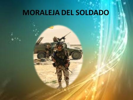 MORALEJA DEL SOLDADO .