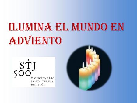 ILUMINA EL MUNDO EN ADVIENTO