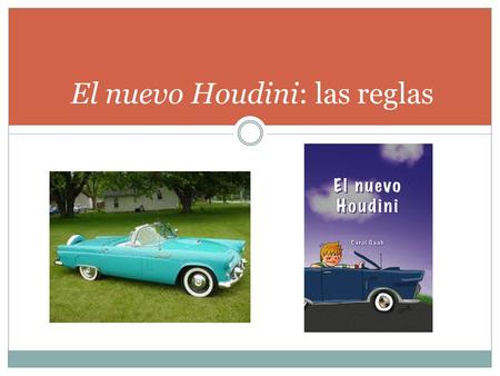 El nuevo Houdini: las reglas